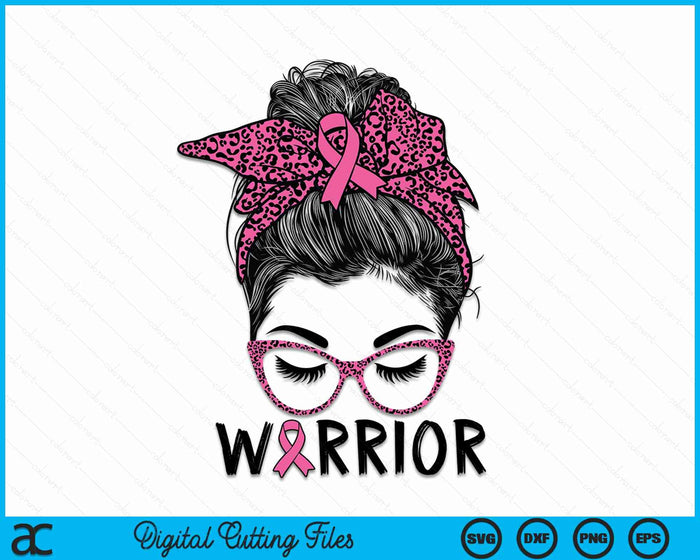 Breast Cancer Messy Bun Breast Cancer Pink Warrior SVG PNG Digital Cutting File