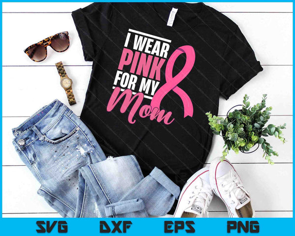 Breast Cancer Mom Support Breast Cancer Awareness SVG PNG Digital Cutting Files