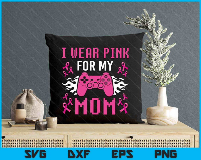 Breast Cancer Shirts For Boys Kids I Wear Pink For My Mom SVG PNG Digital Printable Files