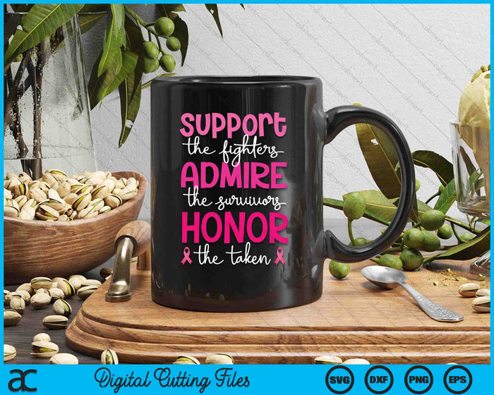 Breast Cancer Support Admire Honor Breast Cancer Awareness SVG PNG Digital Printable Files