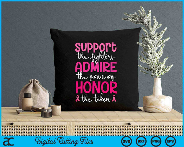 Breast Cancer Support Admire Honor Breast Cancer Awareness SVG PNG Digital Printable Files