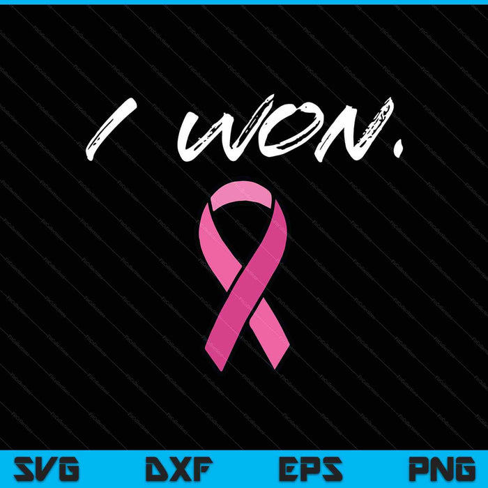 Breast cancer survivor I won pink ribbon awareness SVG cut file