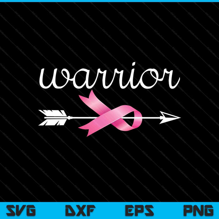 Breast Cancer Warrior SVG PNG Cutting Printable Files