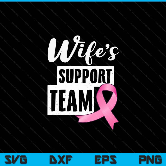 Breast Cancer Wife Support Breast Cancer Awareness SVG PNG Digital Cutting Files