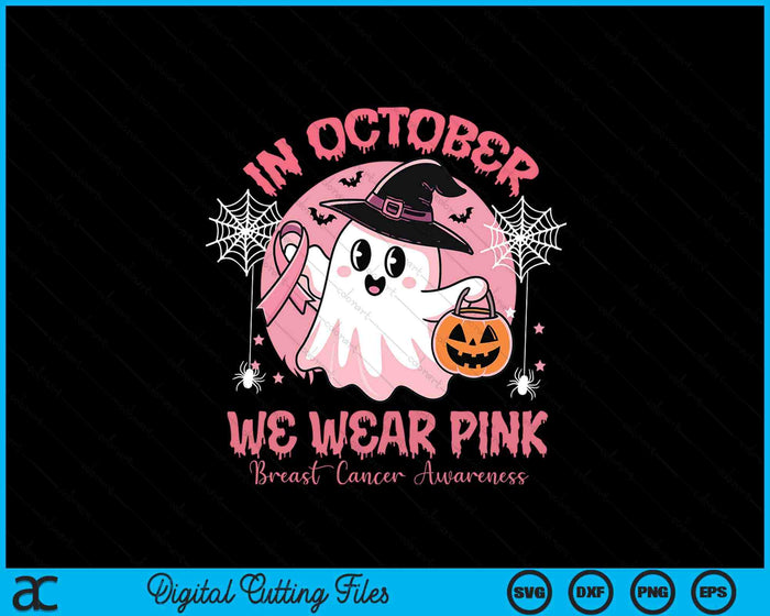 Breast Cancer Women Halloween In October We Wear Pink SVG PNG Digital Cutting File