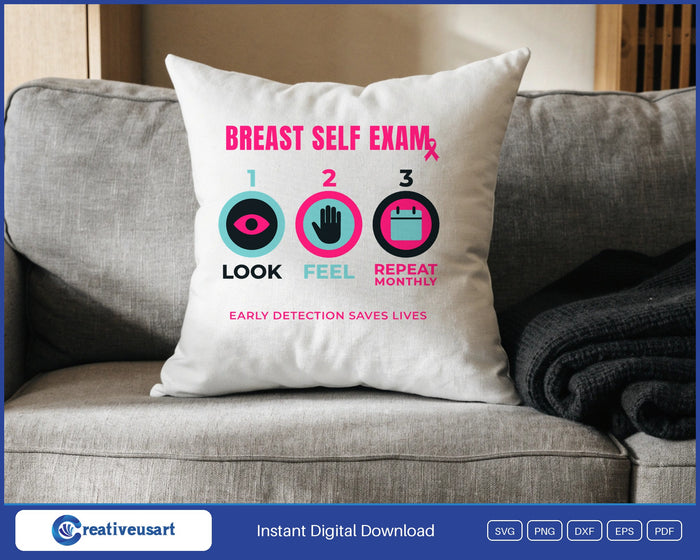 Breast Self Exam steps Look, Feel, Repeat Monthly, with Early Detection Saves Lives design on a white throw pillow