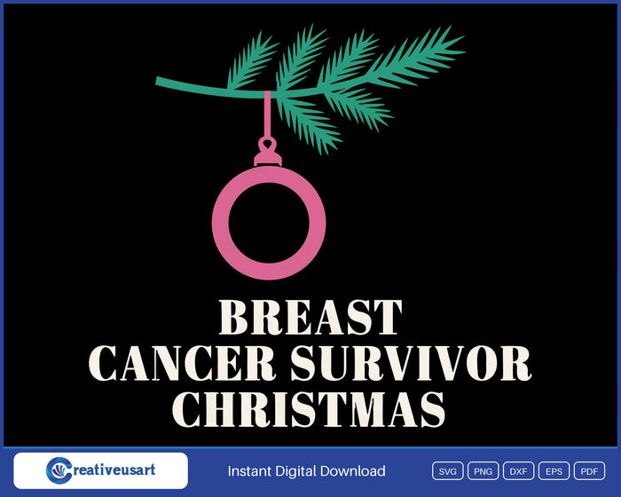 Breast Cancer Survivor Christmas with a pink ribbon ornament on a pine branch SVG design on a black background
