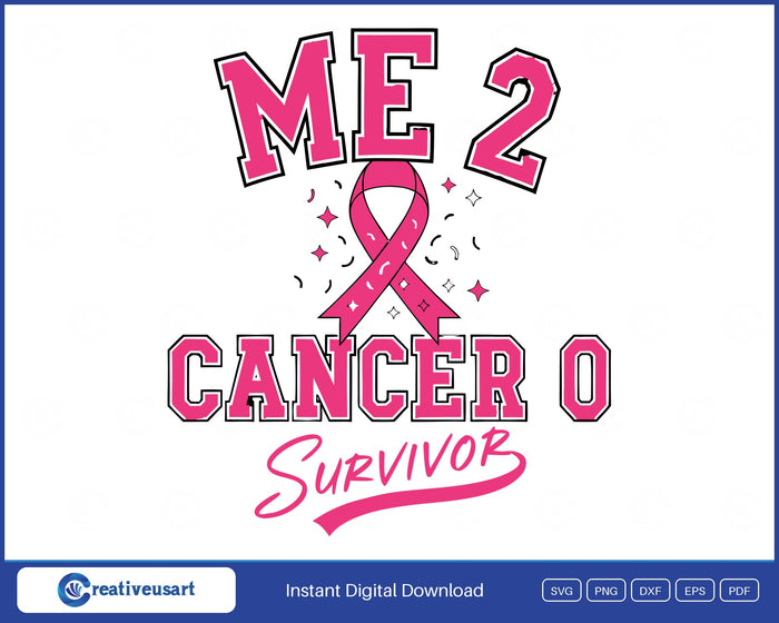 Me 2 Cancer 0 breast cancer survivor SVG in pink varsity letters with a pink ribbon and Survivor script, on white background