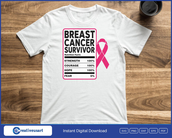 Breast Cancer Survivor Nutrition Facts SVG design shown on a t-shirt