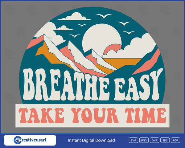Breathe Easy Take Your Time sunrise badge SVG design on grey background