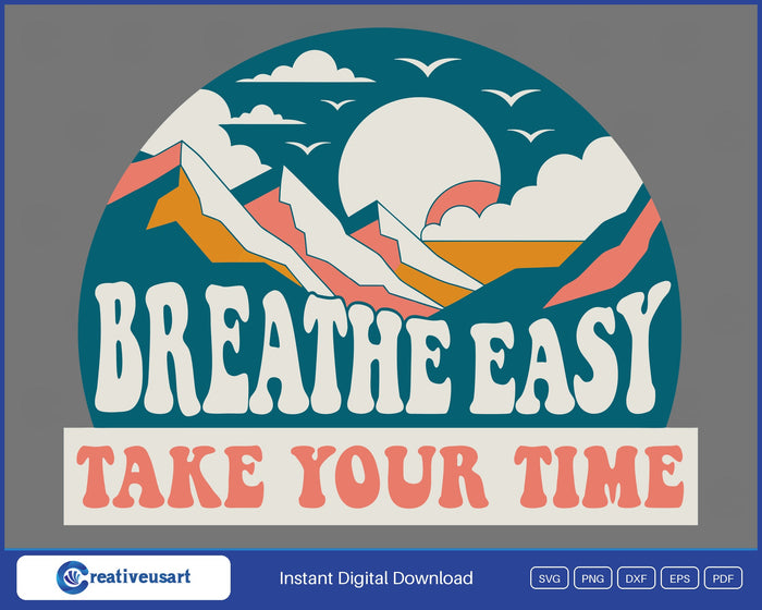 Breathe Easy Take Your Time sunrise badge SVG design on grey background