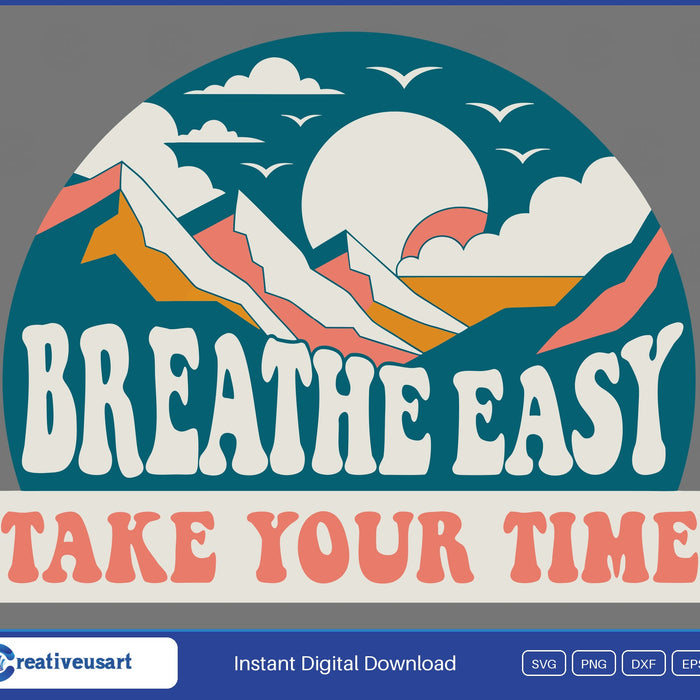Breathe Easy Take Your Time sunrise badge SVG design on grey background