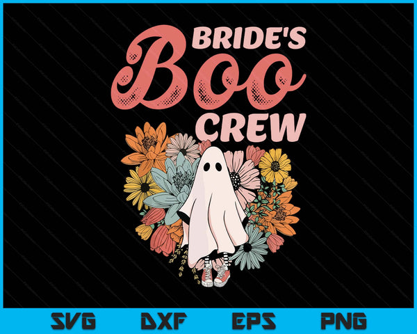 Bride's Boo Crew Floral Ghost Wedding Bachelorette Halloween SVG PNG Digital Printable Files