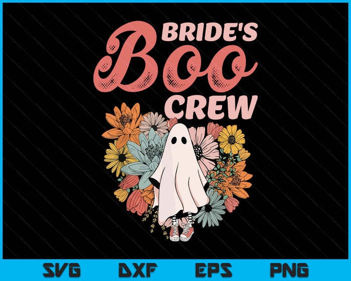 Bride's Boo Crew Floral Ghost Wedding Bachelorette Halloween SVG PNG Digital Printable Files