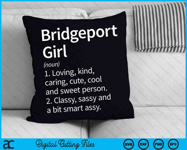 Bridgeport Girl CT Connecticut Home Roots SVG PNG Cutting Printable Files