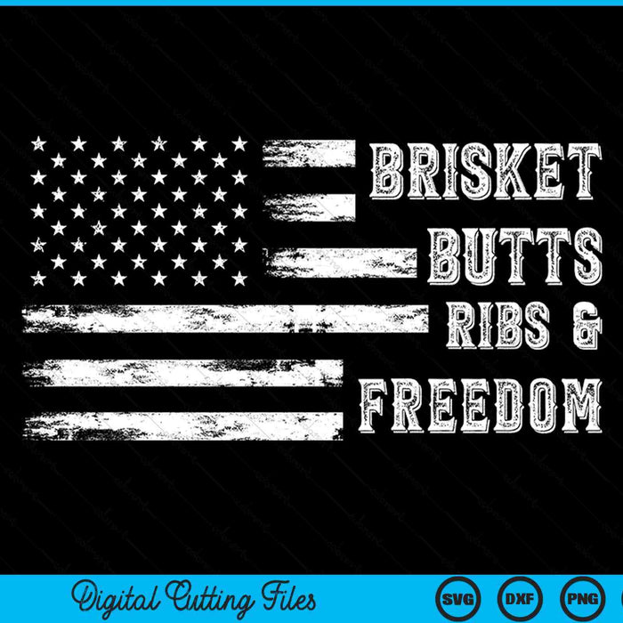 Brisket butts ribs and freedom BBQ SVG cut file