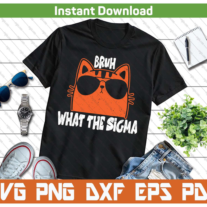 What The Sigma Viral Meme SVG PNG Cutting Files
