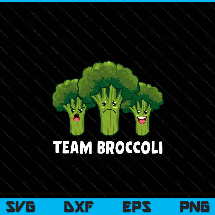 Broccoli Lover Team Broccoli Vegan Vegetarian Broccoli SVG PNG Digital Cutting Files