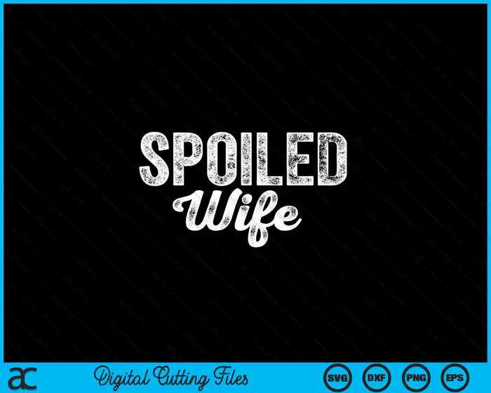 Broke Husband Spoiled Wife Funny Matching Couples SVG PNG Digital Printable Files