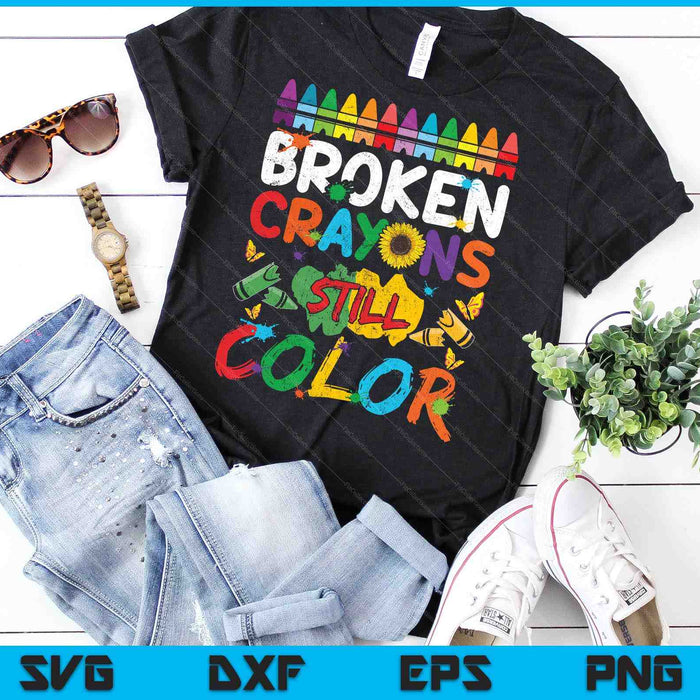 Broken Crayons Still Color Mental Health Awareness SVG PNG Cutting Printable Files