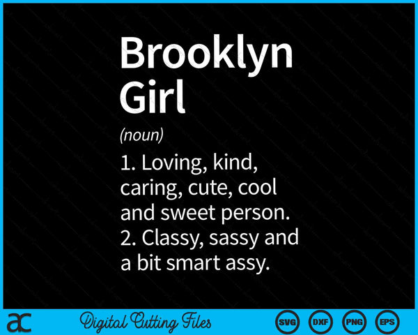 Brooklyn Girl Ny New York City Home Roots SVG PNG Digital Cutting Files