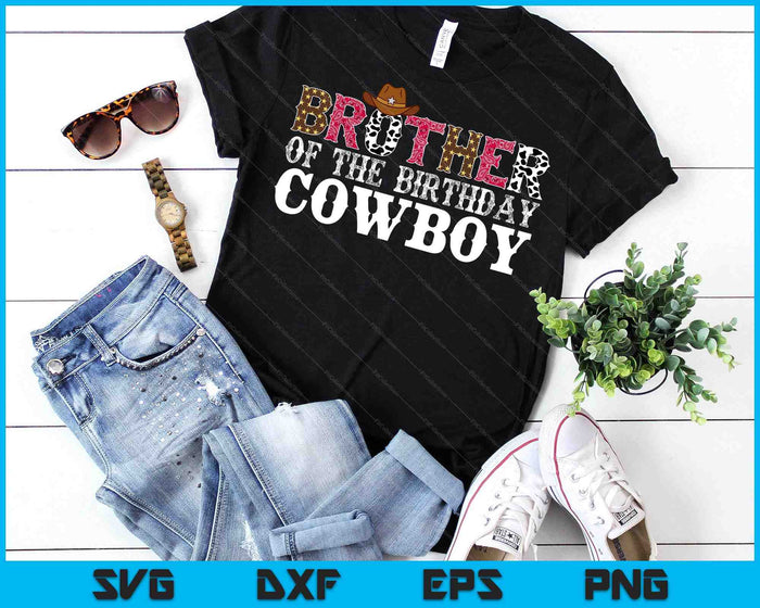 Broer 1e eerste verjaardag Cowboy Western Rodeo Party Matching SVG PNG digitale snijbestanden