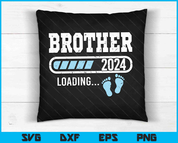 Brother 2024 Loading for Pregnancy Announcement SVG PNG Digital Cutting Files