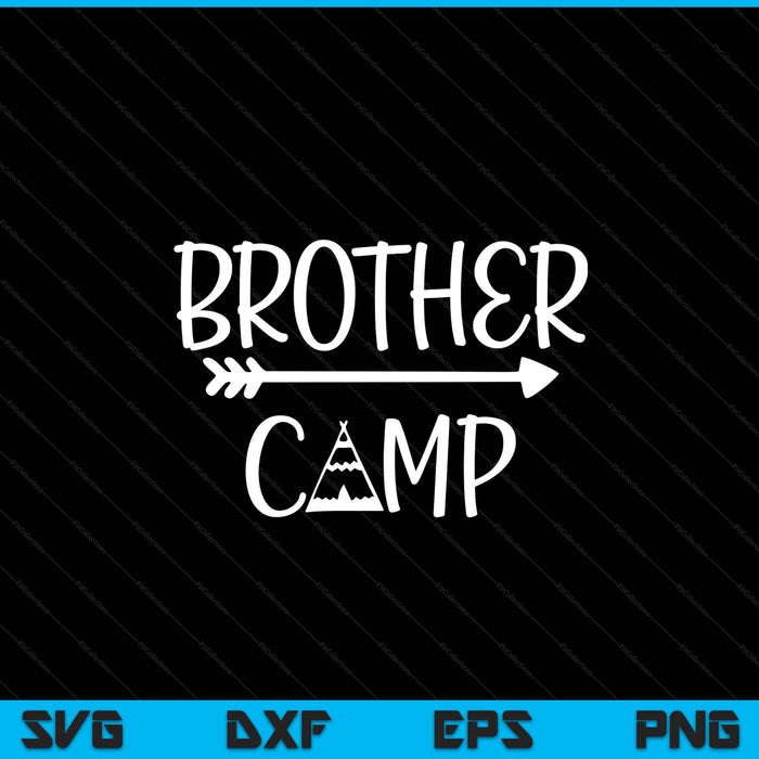 Brother camp SVG cut file