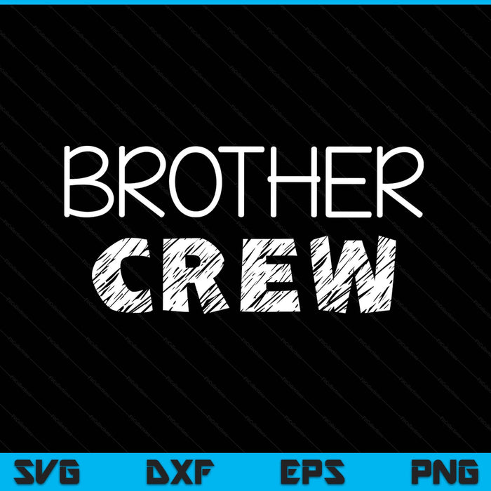 Brother crew matching crew SVG cut file