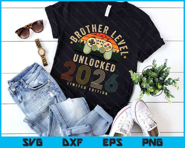 Brother Level Unlocked 2026 Brother Est 2026 Prompted SVG PNG Digital Printable Files