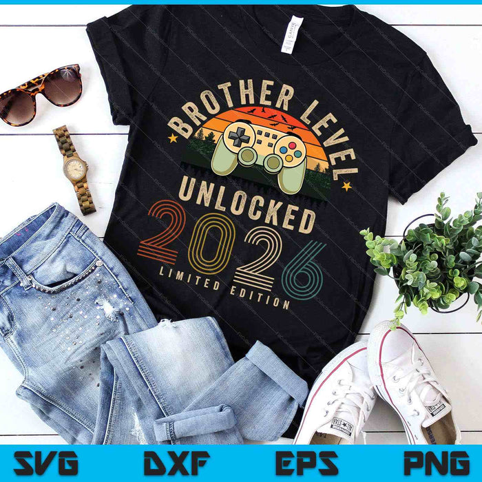 Brother Level Unlocked 2026 Brother Est 2026 Prompted SVG PNG Digital Printable Files