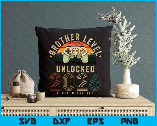 Brother Level Unlocked 2026 Brother Est 2026 Prompted SVG PNG Digital Printable Files