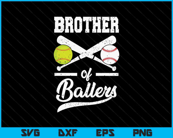 Brother of ballers baseball and softball player for brother SVG PNG cut file for Cricut