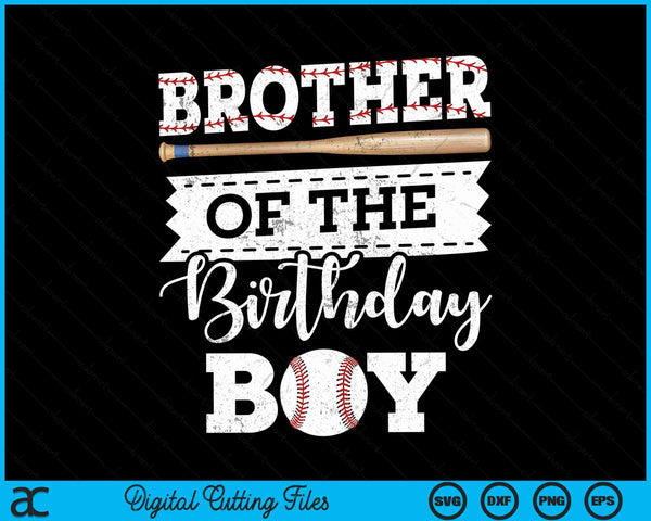 Brother of the birthday boy baseball baller SVG cut file
