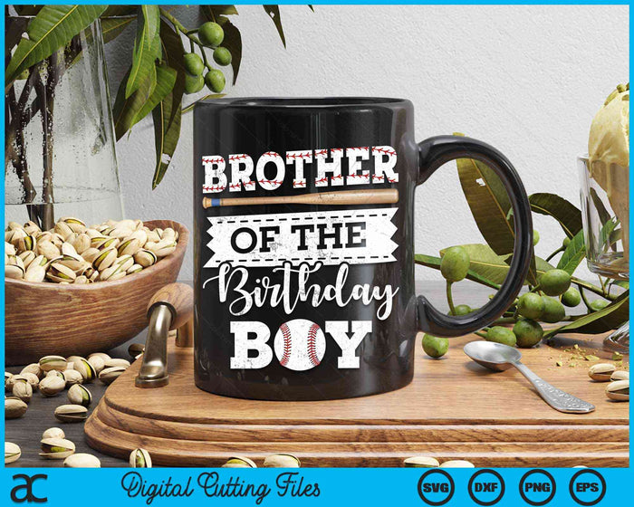 Brother Of The Birthday Boy Baseball Baller SVG PNG Digital Cutting File