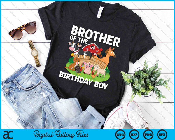 Brother Of The Birthday Boy Farm Animal Bday Party Celebration SVG PNG Digital Printable Files