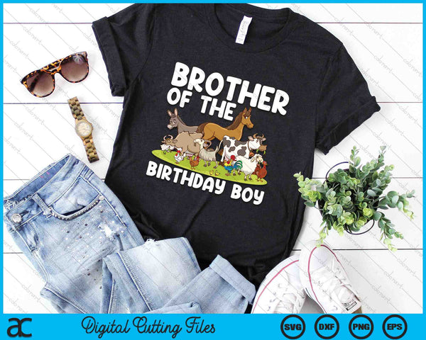 Brother Of The Birthday Boy Farm Animals Theme SVG PNG Digital Cutting Files