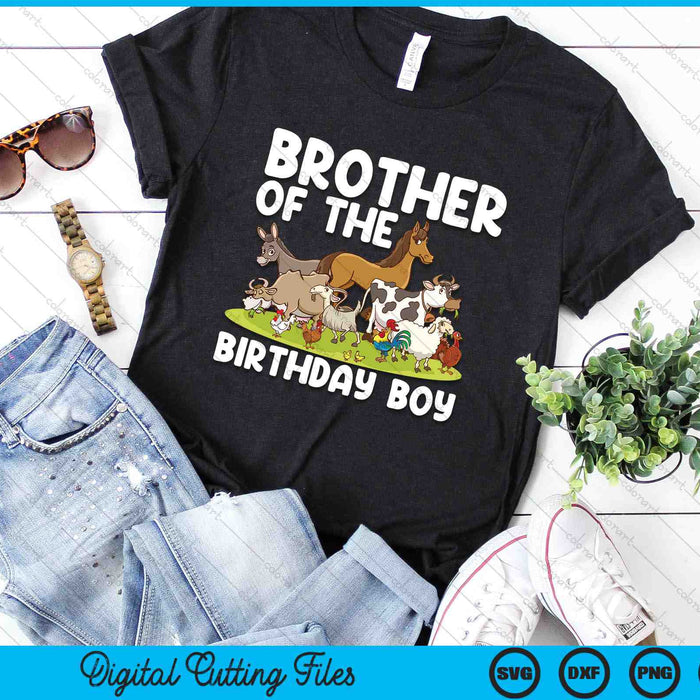 Brother Of The Birthday Boy Farm Animals Theme SVG PNG Digital Cutting Files