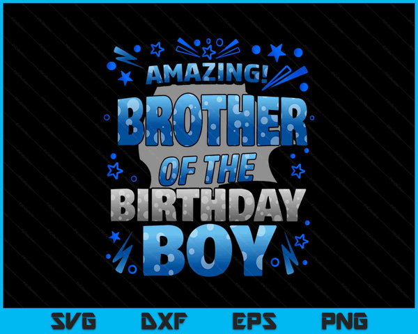 Brother of the birthday boy matching family SVG cut file