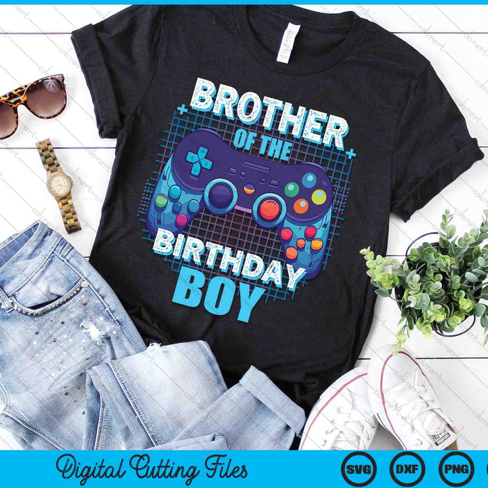 Brother Of The Birthday Boy Matching Video Game Birthday Party SVG PNG Digital Cutting File