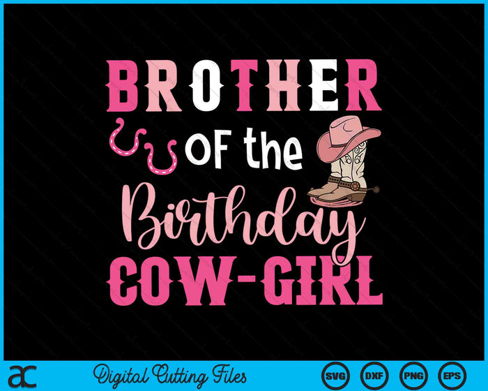 Broer van de verjaardag koe meisje Rodeo Cowgirl 1e verjaardag SVG PNG digitale snijbestanden