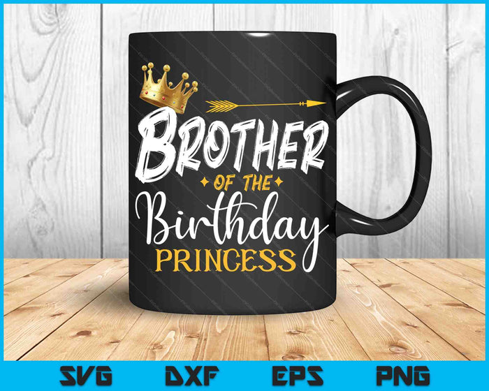 Broer van de verjaardag prinses SVG PNG digitale snijbestanden