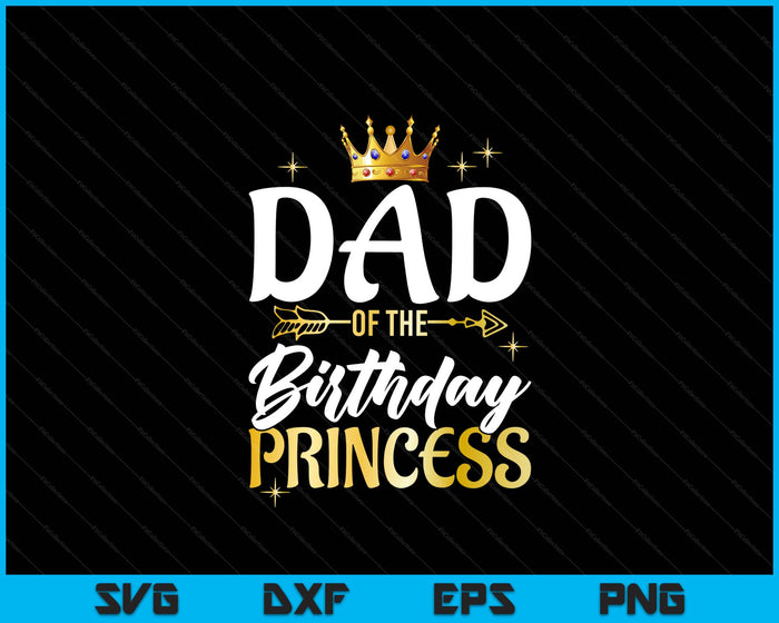Brother Of The Birthday Princess Girl Party Matching Family SVG PNG Digital Printable Files