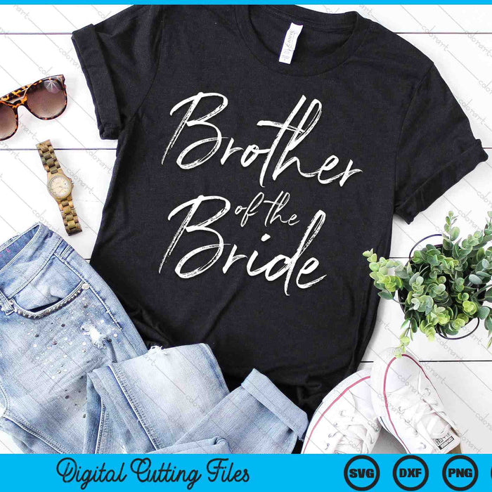 Brother Of The Bride For Wedding SVG PNG Digital Cutting Files