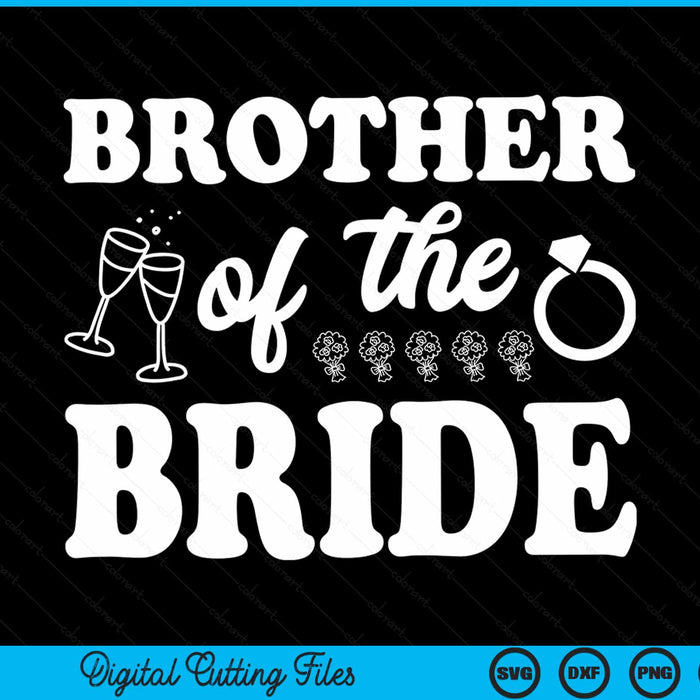 Brother of the bride wedding bachelor party SVG cut file