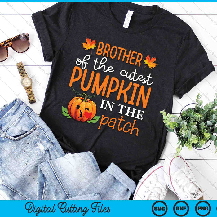 Brother Of The Cutest Pumpkin In The Patch Halloween SVG PNG Digital Cutting File