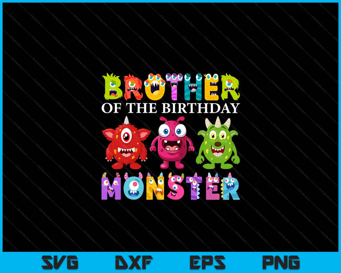 Brother Of The Little Monster Birthday Party Family Monster SVG PNG Digital Printable Files