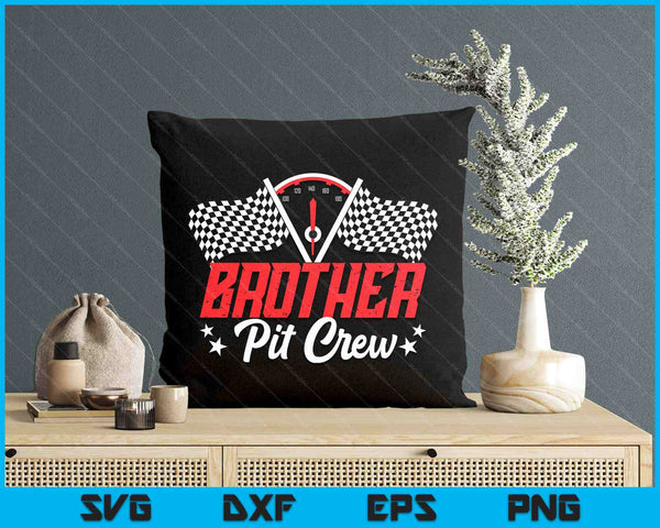 Brother Pit Crew Birthday Party Race Car Lover Racing Family SVG PNG Digital Printable Files