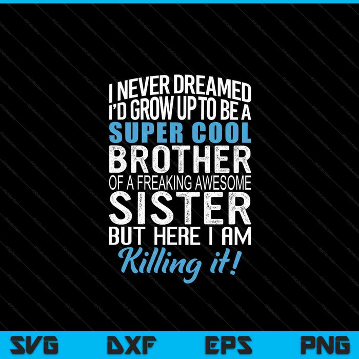 Brother brother from sister birthday SVG cut file