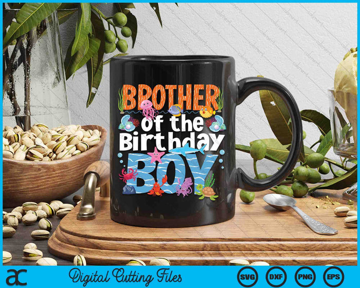 Brother Under Sea Birthday Boy Ocean Sea Animals Themed SVG PNG Digital Cutting Files